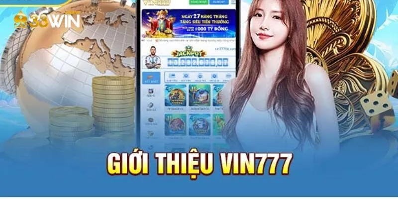 Giới thiệu Vin777 - Thông tin tổng quan
